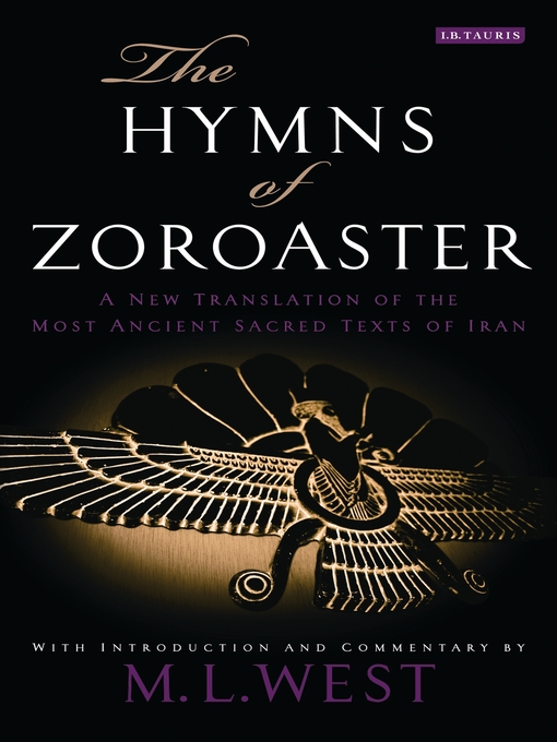 Title details for The Hymns of Zoroaster by M. L. West - Available